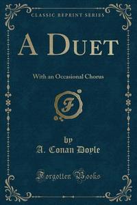A Duet di A Conan Doyle edito da Forgotten Books
