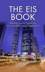 The EIS Book di Charles H. (Environmental Consultant Eccleston edito da Taylor & Francis Inc