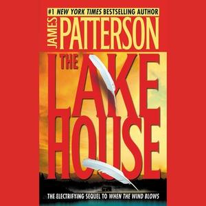 The Lake House di James Patterson edito da Hachette Book Group