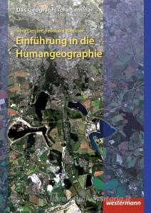 Humangeographie di Vera Denzer, Reinhard Wießner edito da Westermann Schulbuch