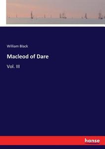 Macleod of Dare di William Black edito da hansebooks