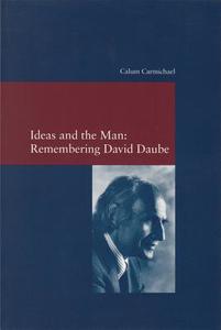 Ideas and the Man: Remembering David Daube di Calum Carmichael edito da Verlag Vittorio Klostermann
