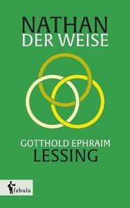 Nathan der Weise di Gotthold Ephraim Lessing edito da fabula Verlag
