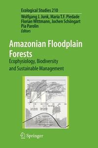 Amazonian Floodplain Forests edito da Springer Netherlands