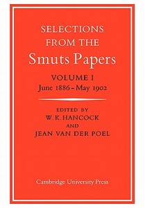 Selections from the Smuts Papers edito da Cambridge University Press