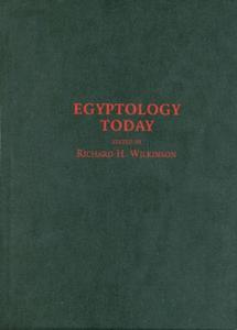 Egyptology Today di Richard H. Wilkinson edito da Cambridge University Press