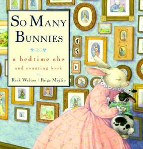 So Many Bunnies Board Book: A Bedtime ABC and Counting Book di Rick Walton edito da HarperFestival