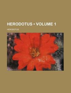 Herodotus di Herodotus edito da General Books Llc
