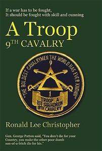 A Troop, 9th Cavalry di Ronald Lee Christopher edito da America Star Books