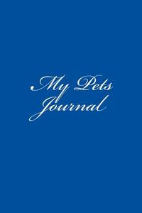 My Pets Journal: 150 Lined Pages, Softcover, 6 X 9 di Wild Pages Press edito da Createspace Independent Publishing Platform