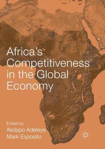 Africa's Competitiveness in the Global Economy edito da Springer International Publishing