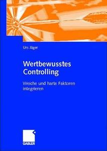Wertbewusstes Controlling di Urs Jager edito da Gabler Verlag