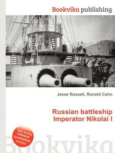 Russian Battleship Imperator Nikolai I di Jesse Russell, Ronald Cohn edito da Book On Demand Ltd.