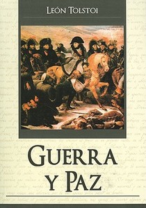 Guerra y Paz = War and Peace di Leon Tolstoi edito da TOMO