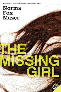 The Missing Girl di Norma Fox Mazer edito da HarperTeen