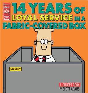 14 Years of Loyal Service in a Fabric-Covered Box di Scott Adams edito da Andrews McMeel Publishing