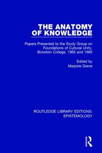 The Anatomy Of Knowledge edito da Taylor & Francis Ltd
