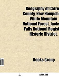 Geography of Carroll County, New Hampshire di Source Wikipedia edito da Books LLC, Reference Series