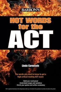 Hot Words for the ACT di Linda Carnevale edito da Kaplan Publishing