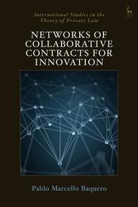 Networks of Collaborative Contracts for Innovation di Pablo Marcello Baquero edito da HART PUB