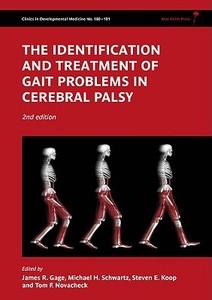 The Identification and Treatment of Gait Problems in Cerebral Palsy di JR Gage edito da Mac Keith Press