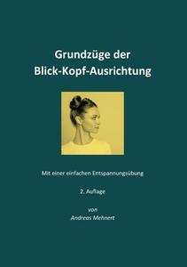 Grundzüge der Blick-Kopf-Ausrichtung di Andreas Mehnert edito da Books on Demand