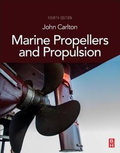 Marine Propellers and Propulsion di John Carlton edito da BUTTERWORTH HEINEMANN
