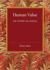 Human Value di Henry Sturt edito da Cambridge University Press
