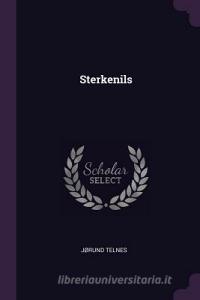 Sterkenils di Jrund Telnes edito da CHIZINE PUBN