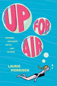 Up for Air di Laurie Morrison edito da Abrams