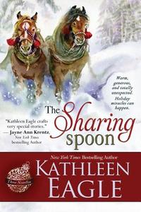 The Sharing Spoon di Kathleen Eagle edito da Bell Bridge Books