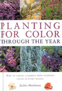 Garden Ess Planting For Colour edito da Southwater Publishing*