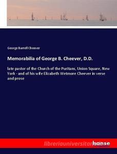 Memorabilia of George B. Cheever, D.D. di George Barrell Cheever edito da hansebooks