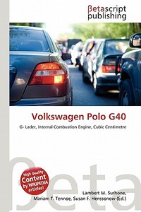 Volkswagen Polo G40 edito da Betascript Publishing