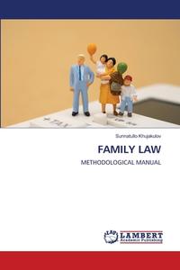 FAMILY LAW di Sunnatullo Khujakulov edito da LAP LAMBERT Academic Publishing