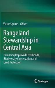 Rangeland Stewardship in Central Asia edito da Springer Netherlands