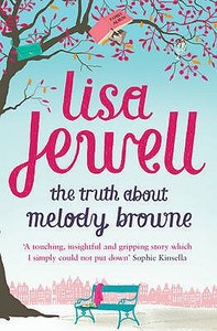 The Truth About Melody Browne di Lisa Jewell edito da Cornerstone