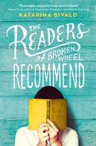 The Readers of Broken Wheel Recommend di Katarina Bivald edito da Random House UK Ltd