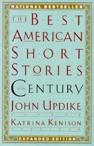 The Best American Short Stories of the Century di John Updike, Katrina Kenison edito da HOUGHTON MIFFLIN