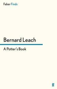 A Potter's Book di Bernard Leach edito da Faber and Faber ltd.