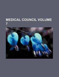 Medical Council Volume 7 di Books Group edito da Rarebooksclub.com