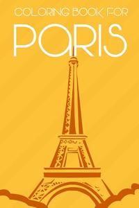 Coloring Book for Paris: Educational City Activity Book di Maldonia Press edito da Createspace