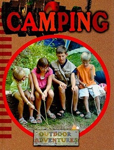 Camping di Julie K. Lundgren edito da Rourke Publishing (FL)