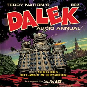 The Dalek Audio Annual di Terry Nation edito da Bbc Worldwide Ltd