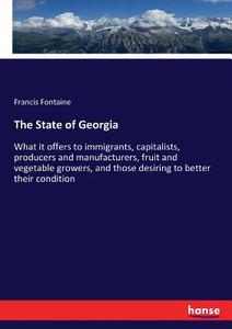 The State of Georgia di Francis Fontaine edito da hansebooks