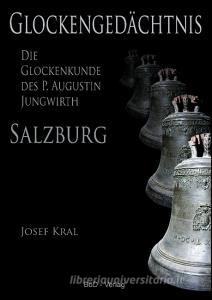 Glockengedächtnis di Josef Kral edito da Books on Demand