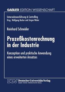 Prozeßkostenrechnung in der Industrie edito da Deutscher Universitätsverlag