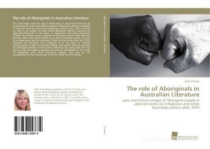 The role of Aboriginals in Australian Literature di Julia Schwob edito da Südwestdeutscher Verlag für Hochschulschriften AG  Co. KG