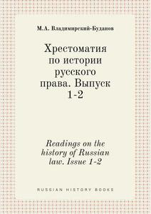 Readings On The History Of Russian Law. Issue 1-2 di M a Vladimirskij-Budanov edito da Book On Demand Ltd.