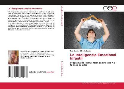 La Inteligencia Emocional Infantil di Eva Garcia, Glenda Cuate edito da Editorial Académica Española